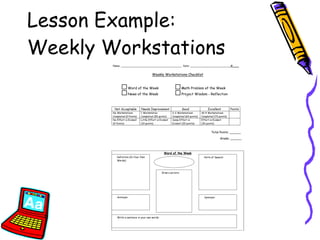Lesson Example:  Weekly Workstations 