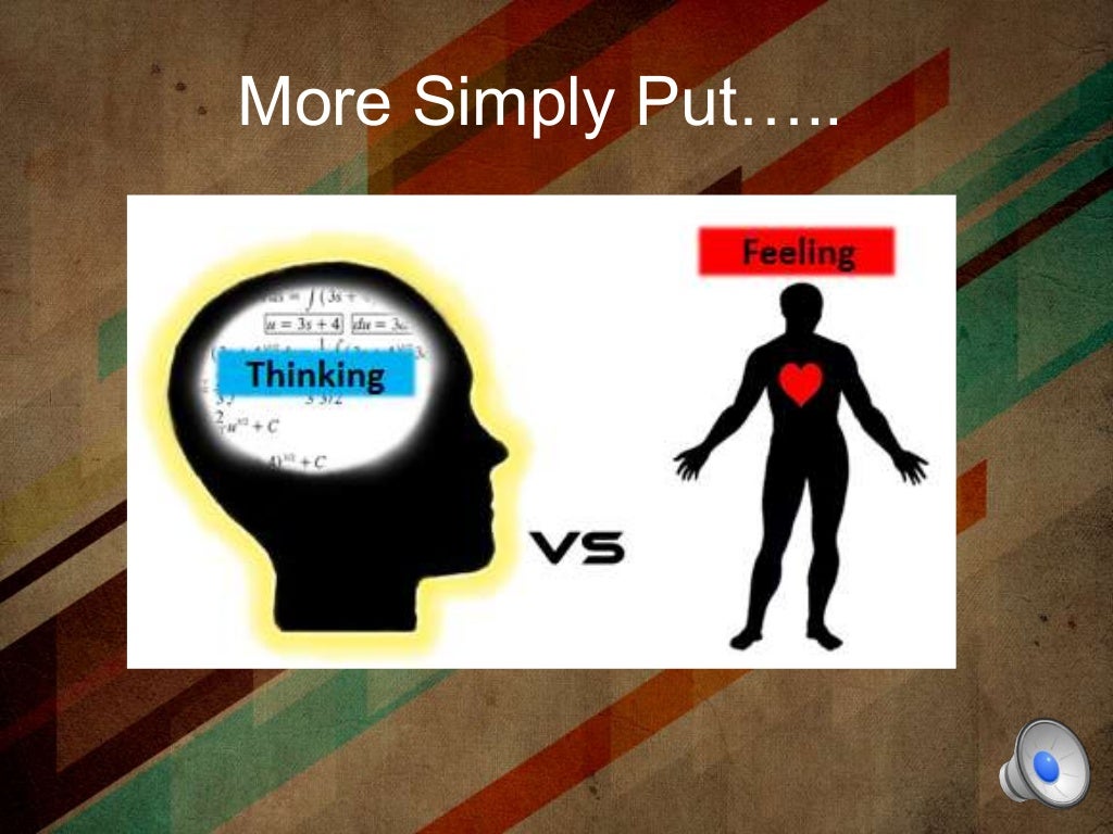 Thinking versus Feeling