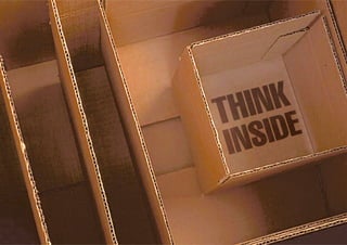 Think inside