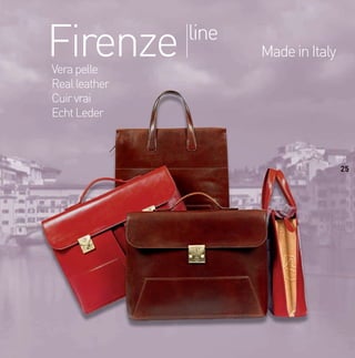 Firenze line
Verapelle
Realleather
Cuirvrai
EchtLeder
MadeinItaly
25
24-37 Firenze.indd 2524-37 Firenze.indd 2524-37 Firenze.indd 25
 