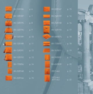 XX-12/0186 p. 6
XX-12/0187 p. 7
XX-12/0195 p. 8
XX-12/0194 p. 9
XX-12/0189 p. 10
XX-12/0188 p. 11
XX-12/0191 p. 12
XX-12/0192 p. 13
XX-17/0056 p. 14
XX-22/0148 p. 14
XX-22/0146 p. 15
4
XX-22/0147 p. 15
XX-25/0159 p. 16
XX-25/0158 p. 16
XX-12/0193 p. 17
XX-48/0075 p. 18
XX-17/0057 p. 18
XX-31/0011 p. 19
XX-39/0051 p. 19
XX-45/0039 p. 20
2057-46J p. 21
2072-46J
2077-46J p. 22
01-23 Roma.indd 401-23 Roma.indd 401-23 Roma.indd 401-23 Roma.indd 401-23 Roma.indd 401-23 Roma.indd 401-23 Roma.indd 401-23 Roma.indd 4 19/01/12 12.1919/01/12 12.1919/01/12 12.1919/01/12 12.1919/01/12 12.1919/01/12 12.19
 