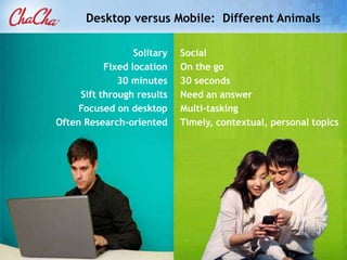 Some of Our Brand Partners“ChaCha was the perfect partner for our launch. Viewers want to engage with our content and talent in unique, new ways. This provided a completely immersive, cross-platform experience.” Cameron Death, Sr. VP & GM NBC Universal Digital Studios8