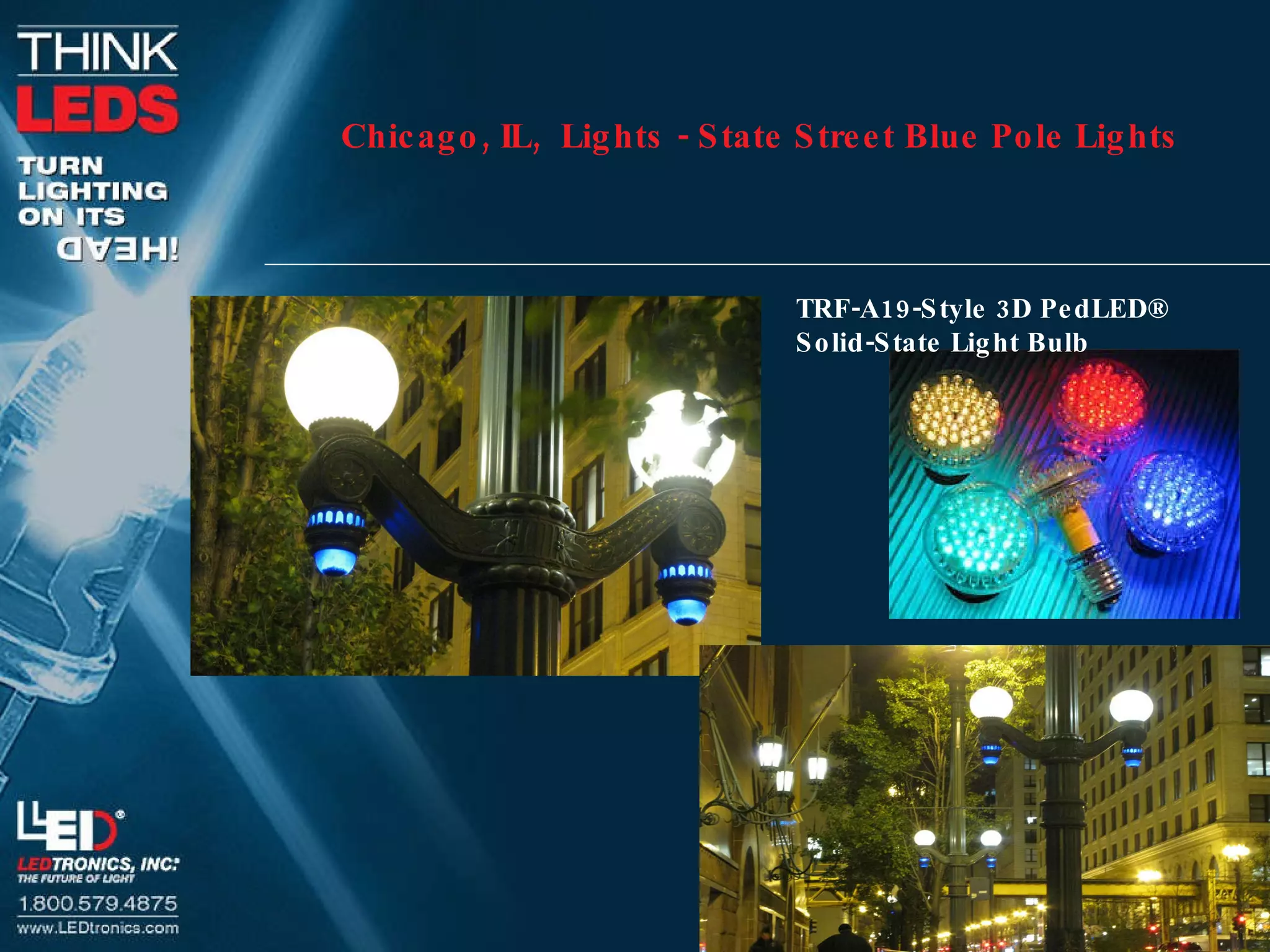 Chicago, IL,  Lights - State Street Blue Pole Lights TRF-A19-Style 3D PedLED® Solid-State Light Bulb 