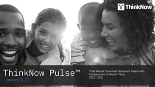  ThinkNow Pulse™ Report 2022