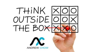 Think	out	of	the	Box	
 