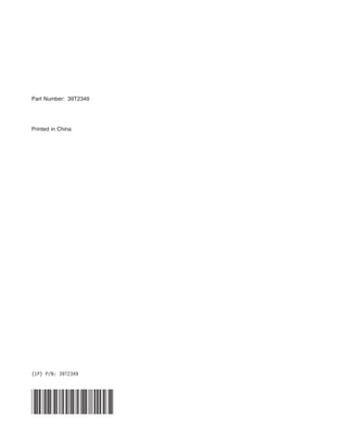 Part Number: 39T2349
Printed in China
(1P) P/N: 39T2349
 