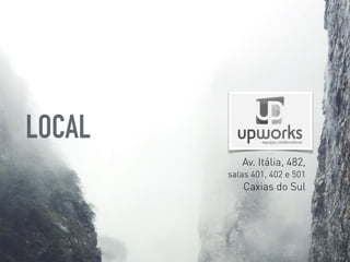 Av. Itália, 482,  
salas 401, 402 e 501
Caxias do Sul
LOCAL
 