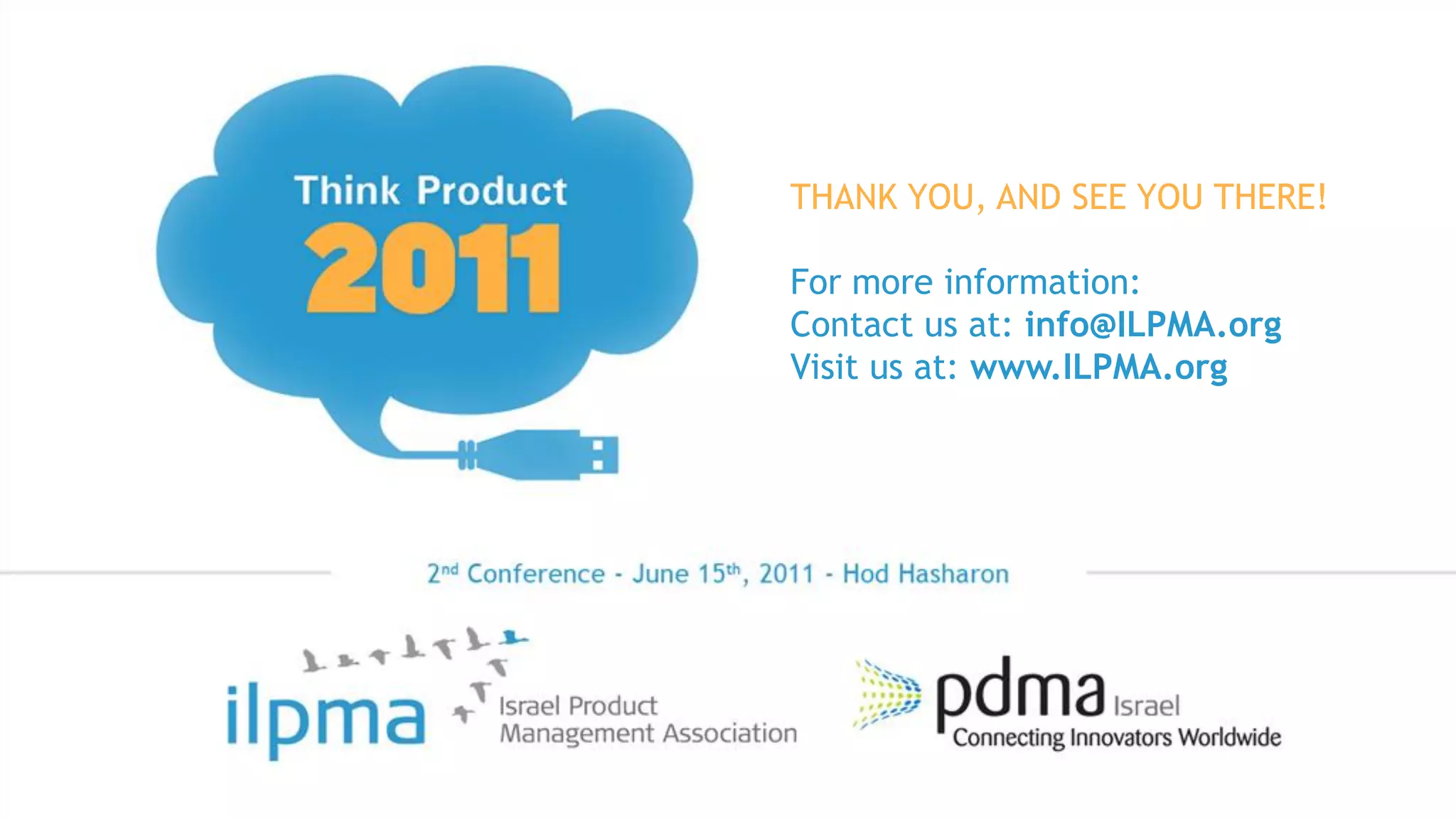 THANK YOU, AND SEE YOU THERE!

For more information:
Contact us at: info@ILPMA.org
Visit us at: www.ILPMA.org
 