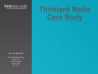 Thinktank Media Case Study 
