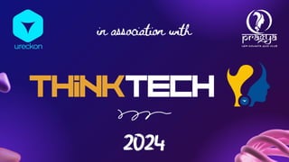 thinktech
2024
in association with
ureckon
 