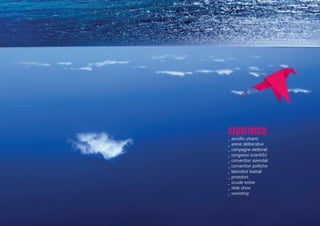 experience_ ascolto urbano
_ arene deliberative
_ campagne elettorali
_ congressi scientifici
_ convention aziendali
_ convention politiche
_ laboratori teatrali
_ proiezioni
_ scuole estive
_ slide show
_ workshop
 