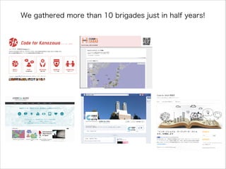 We gathered more than 10 brigades just in half years!

 