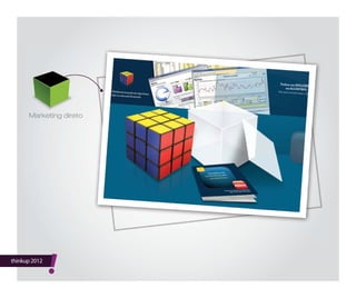 thinkup 2012
!
Marketing direto
 