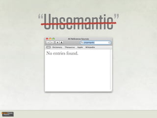 __________
“Unsemantic”
 