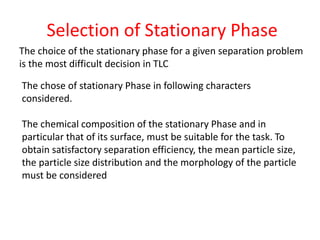 The choice of mobile phase is largely empirical but general rules can be formulated.
A mixture of an organic solvent and w...