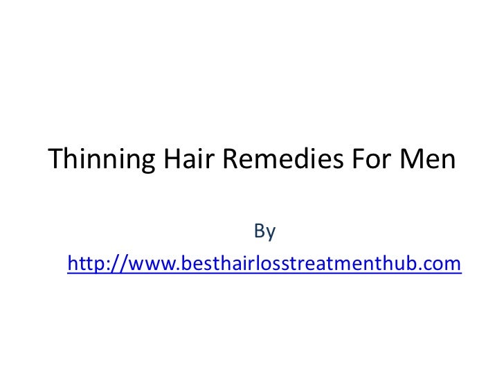 Thinning Hair Remedies For Men