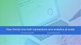 1MySQL Triangle Meetup| 2019-01-24
How runs both transactions and analytics at scale
 