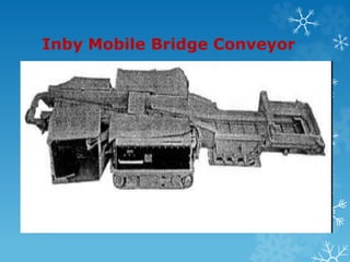 Inby Mobile Bridge Conveyor
 