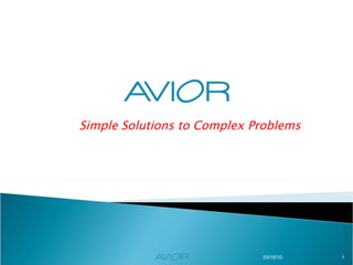 Simple Solutions to Complex Problems  03/18/10 