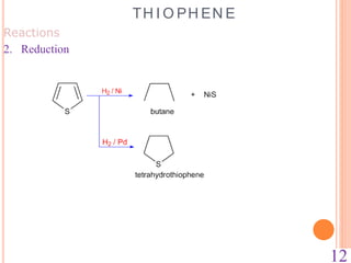 Reactions
2. Reduction
TH I O PH EN E
12
 