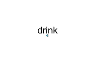 drink 