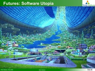 Futures: Software Utopia 