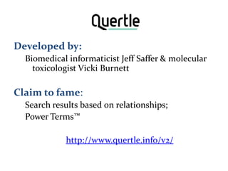 Developed by: <br />Biomedical informaticist Jeff Saffer & molecular toxicologist Vicki Burnett <br />Claim to fame:<br />...