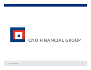 CNO Financial Group   4
 
