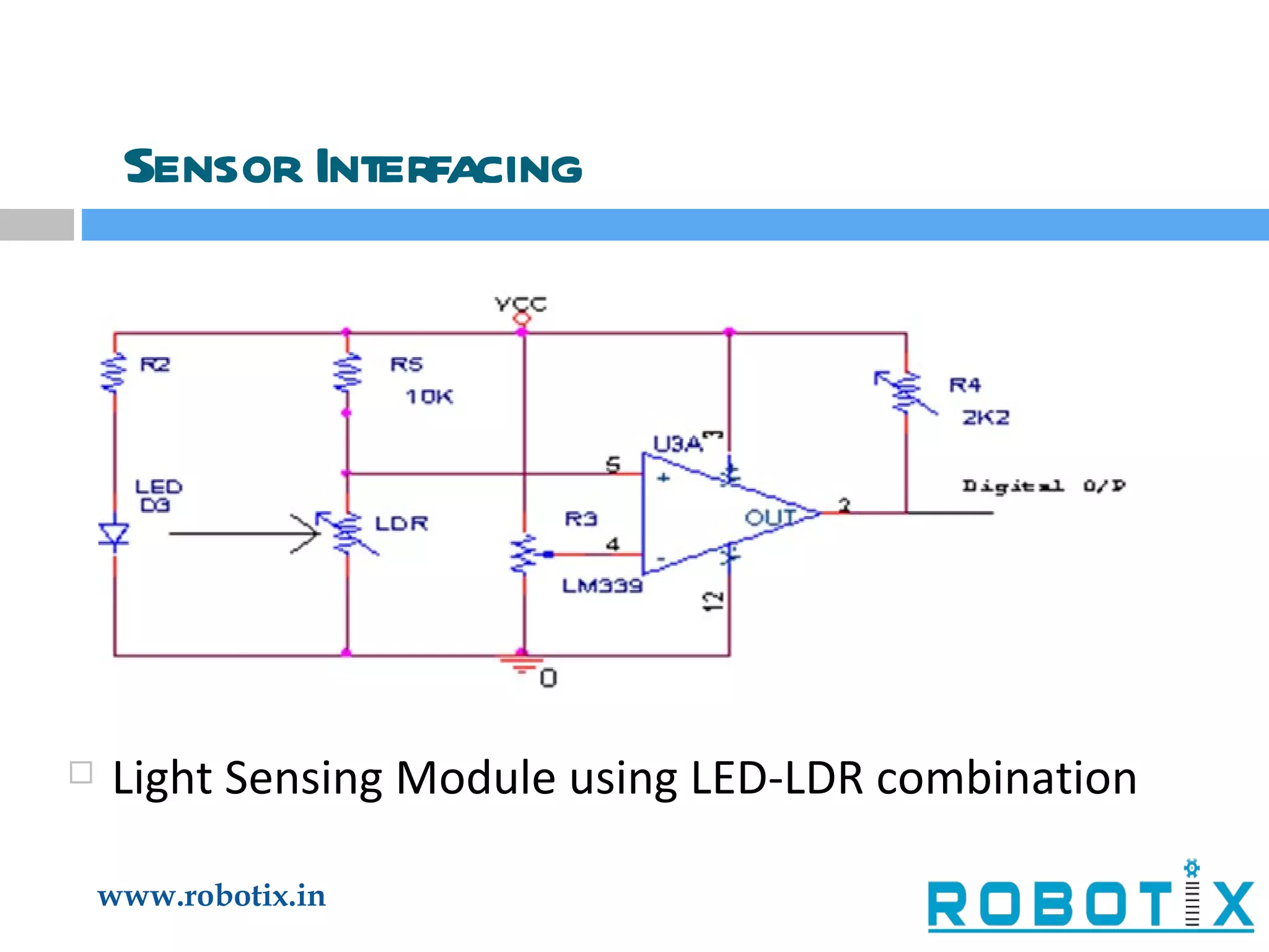Light Sensing Module using LED-LDR combination Sensor   Interfacing 