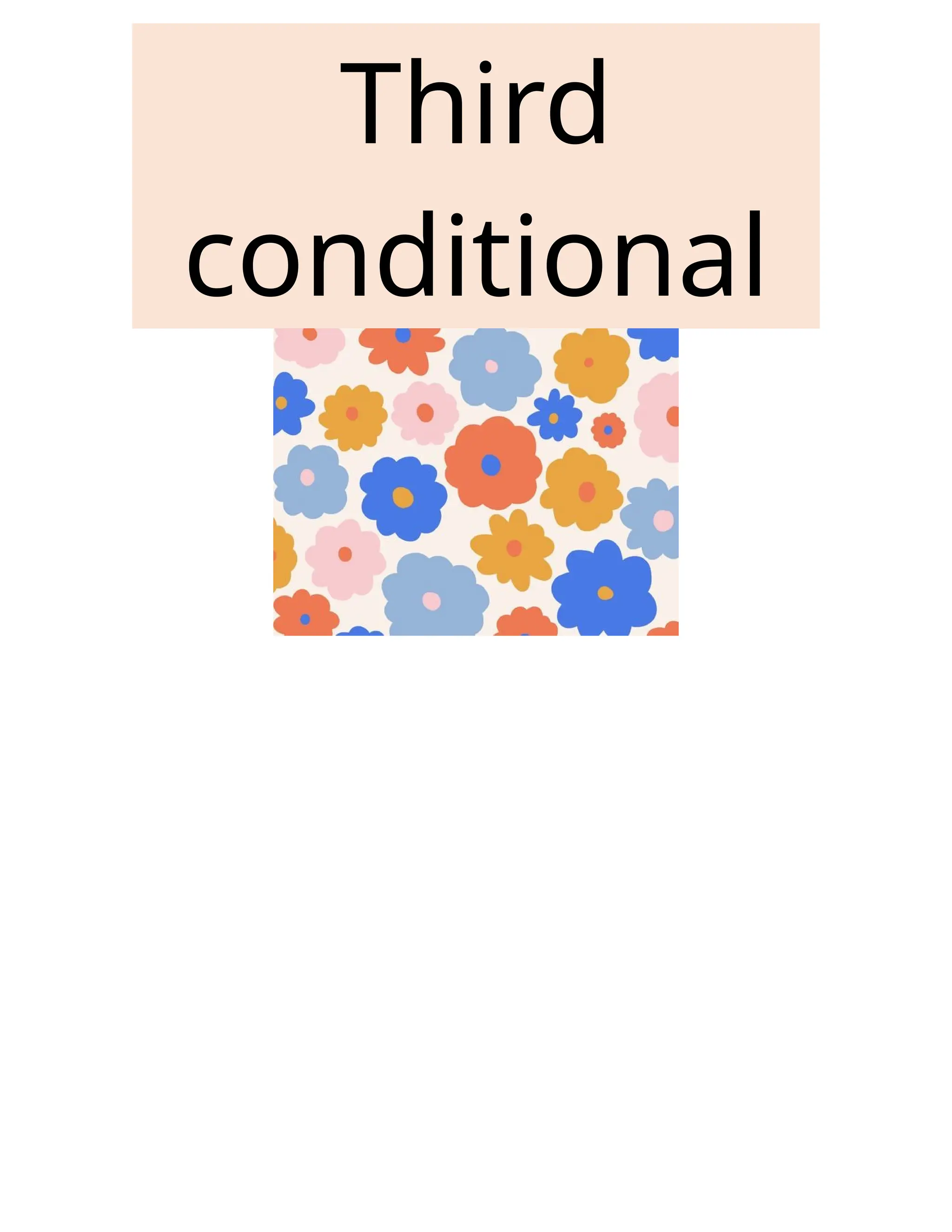 Third
conditional
 