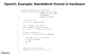 OpenCL Example: Mandelbrot fractal in hardware
 