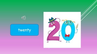 twenty
 