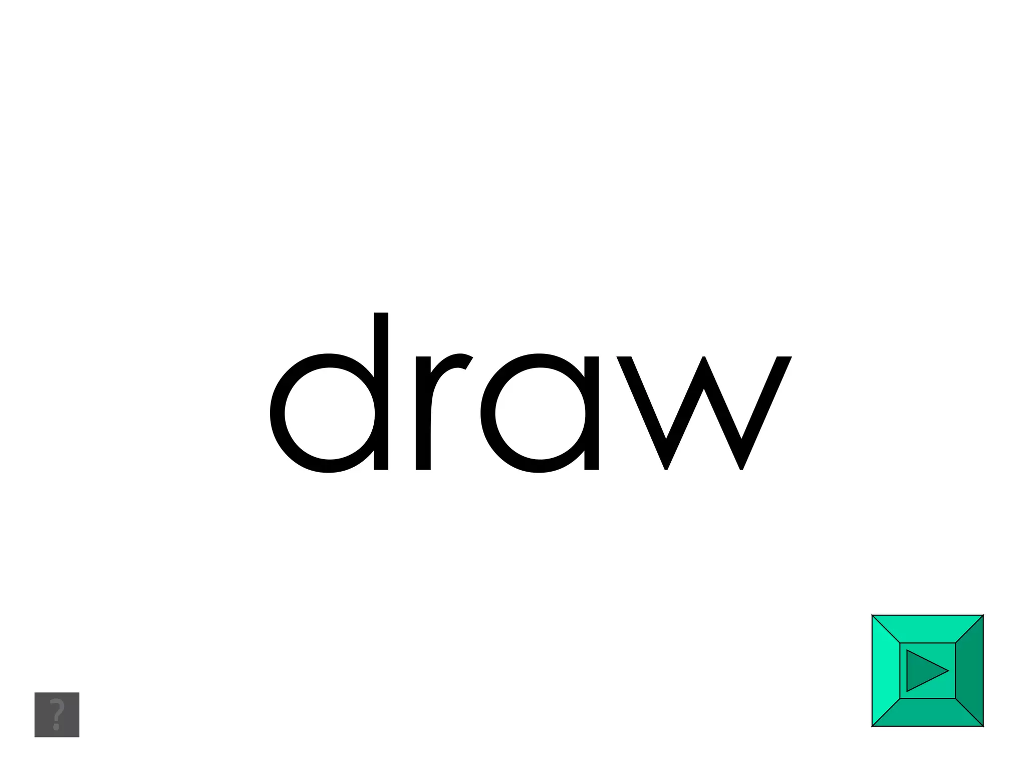 draw 