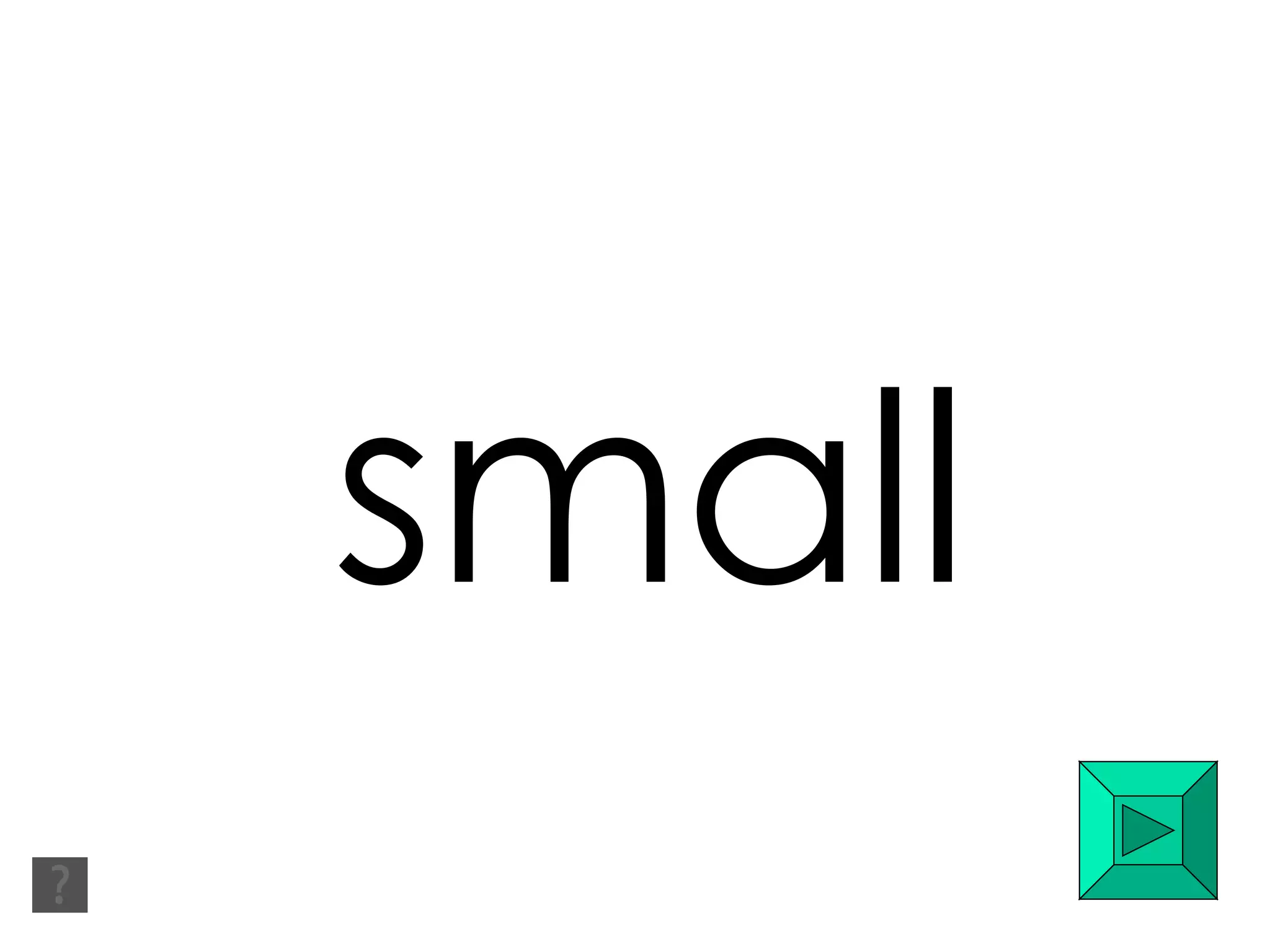 small 