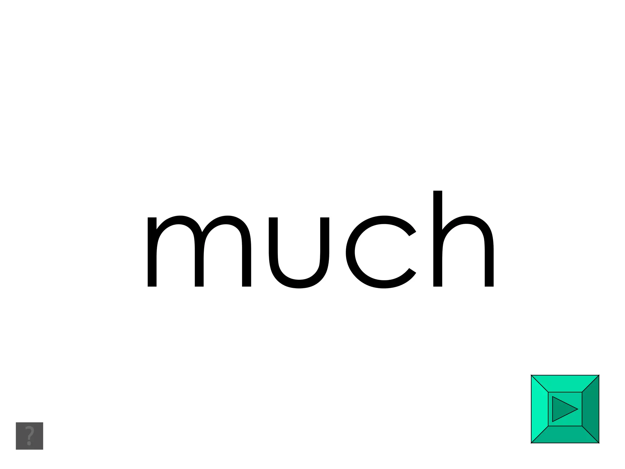 much 