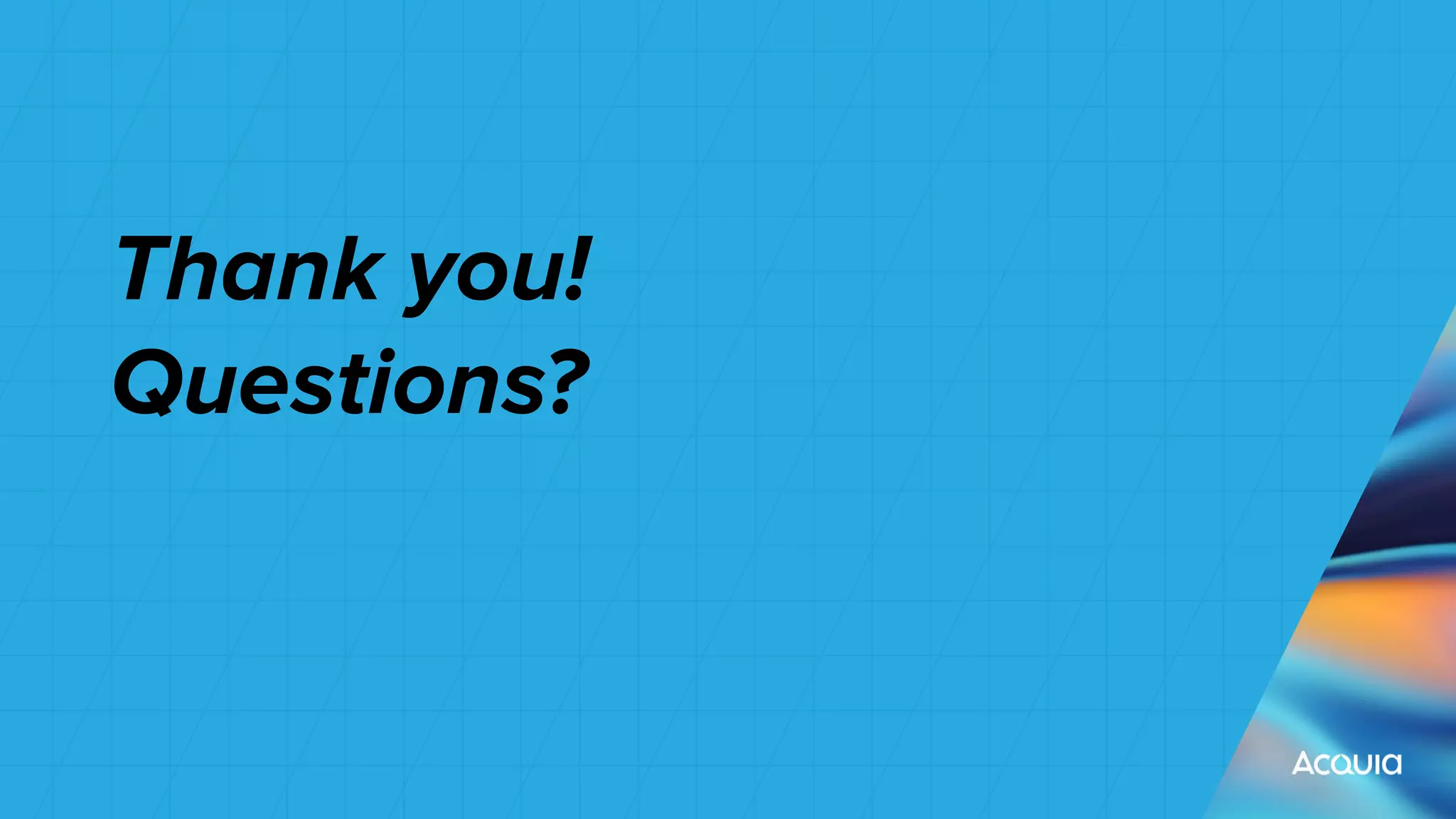 Thank you!
Questions?
 