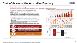Source: PwC report dated 21st June 2016 on Impact assessment of Carmichael project delays
Cost of delays to the Australian Economy
27
 