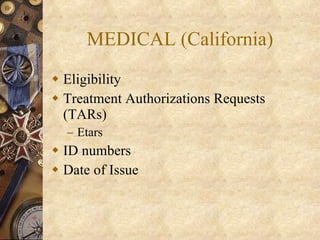 MEDICAL (California) Eligibility Treatment Authorizations Requests (TARs) Etars ID numbers Date of Issue 