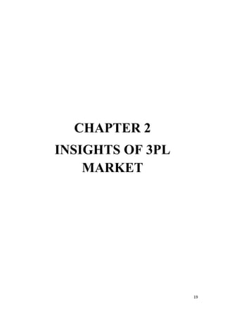19
CHAPTER 2
INSIGHTS OF 3PL
MARKET
 