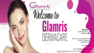 CONTACT US
EDMUND HEALTHCARE
PRIVATE LIMITED
PLOT NO. 279, INDUSTRIAL AREA
PHASE -2, PANCHKULA,
HARYANA-134109
+91-9888020547
edmundhealthcare@gmail.com
https://www.glamrisdermacare.com/third-party-
 