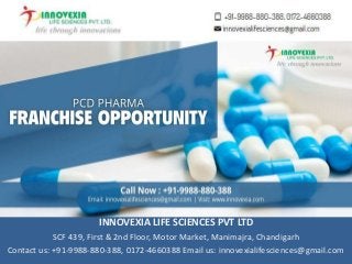 INNOVEXIA LIFE SCIENCES PVT LTD
SCF 439, First & 2nd Floor, Motor Market, Manimajra, Chandigarh
Contact us: +91-9988-880-388, 0172-4660388 Email us: innovexialifesciences@gmail.com
 
