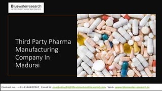 Third Party Pharma
Manufacturing
Company In
Madurai
 