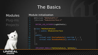 The Basics
Modules
Plug-ins
Projects
Module initialization
 
