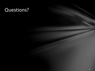 Questions?
 