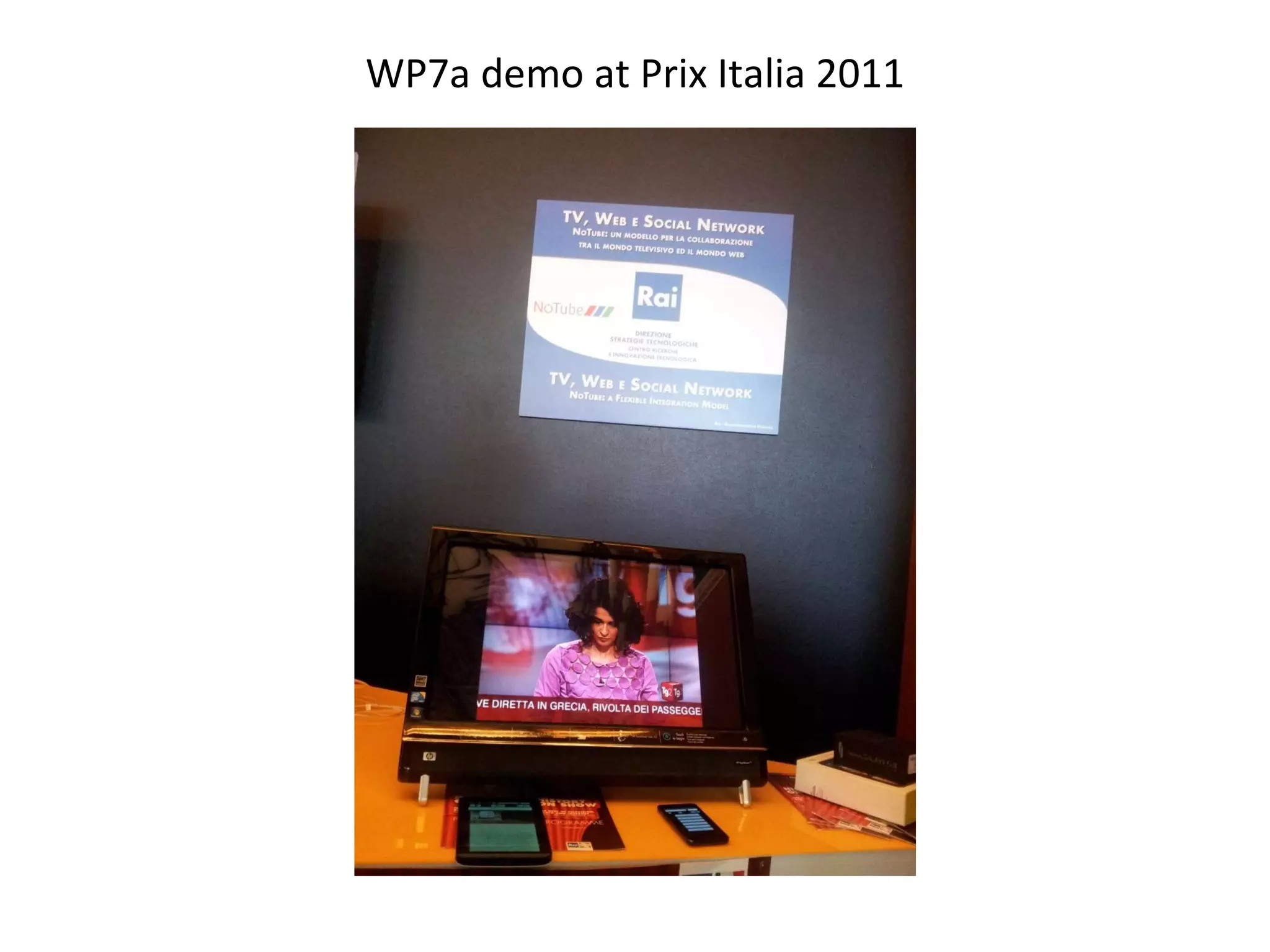 WP7a demo at Prix Italia 2011 