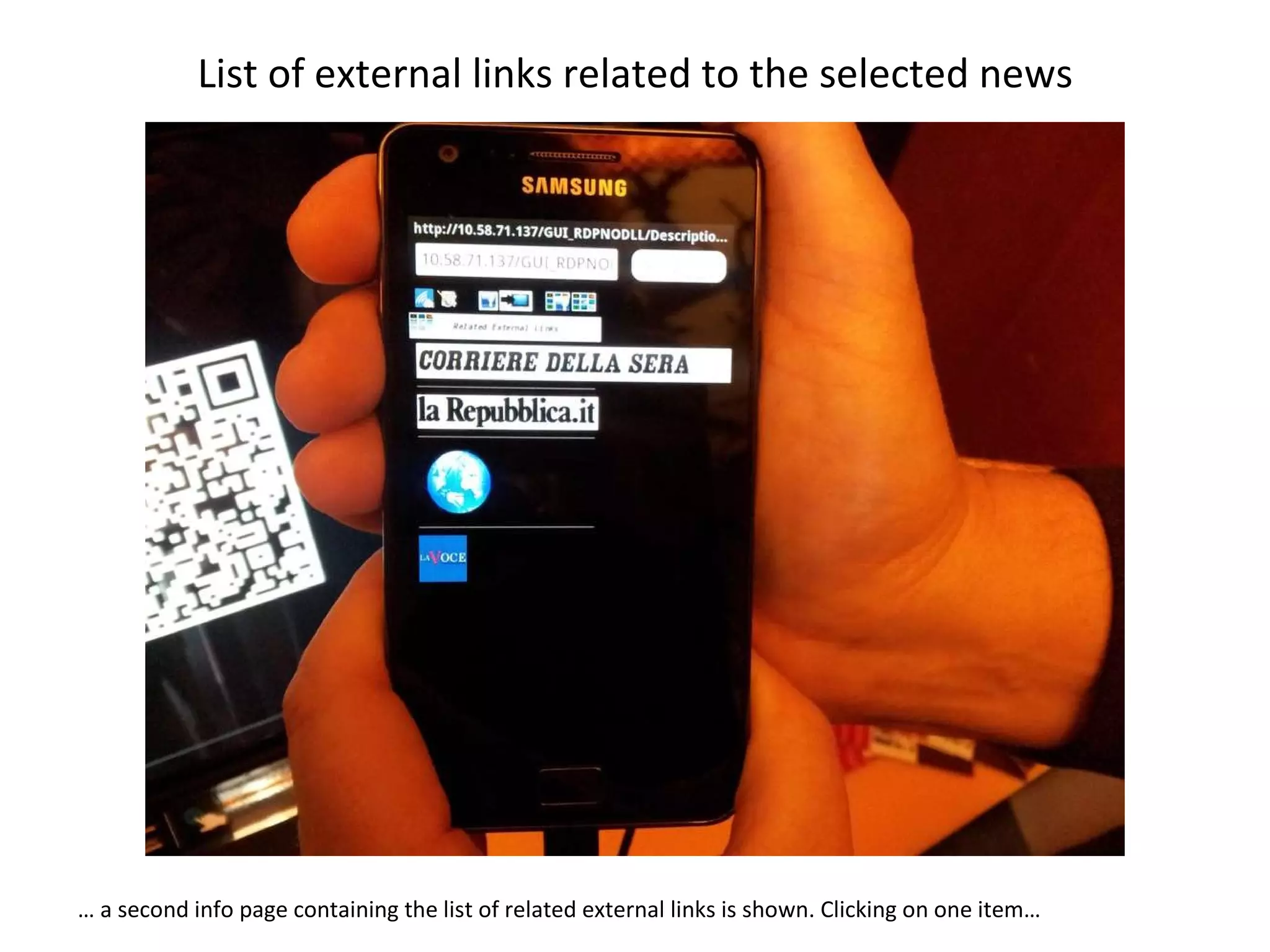 List of external links related to the selected news …  a second info page containing the list of related external links is shown. Clicking on one item…  