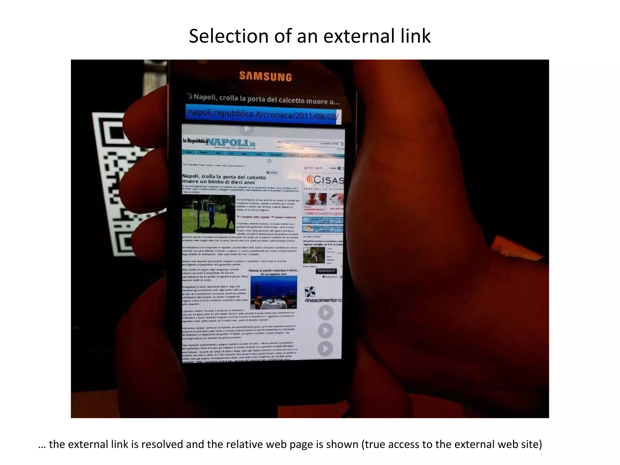 Selection of an external link …  the external link is resolved and the relative web page is shown (true access to the external web site)  