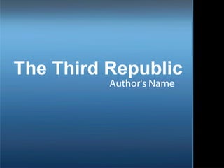 The Third Republic Author's Name 