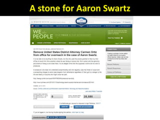 A stone for Aaron Swartz
 