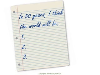 Copyright © 2012, Facing the Future
 